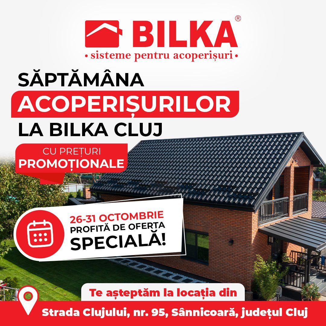 Afiș Săptămâna Acoperișurilor la BILKA Cluj, 26-31 octombrie, Strada Clujului nr. 95, Sânnicoară